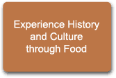 Experience history and culture through food